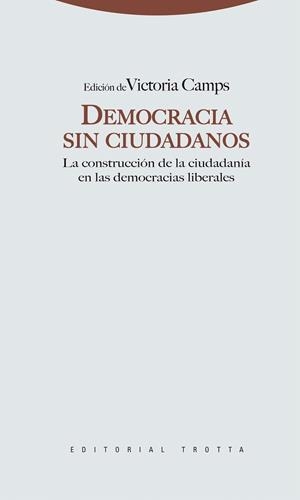 DEMOCRACIA SIN CIUDADANOS | 9788498791648 | CAMPS,VICTORIA (ED.) | Llibreria Geli - Llibreria Online de Girona - Comprar llibres en català i castellà
