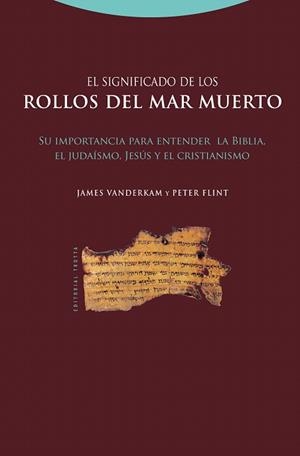 EL SIGNIFICADO DE LOS ROLLOS DEL MAR MUERTO | 9788498790917 | VANDERKAM,JAMES/FLINT,PETER | Llibreria Geli - Llibreria Online de Girona - Comprar llibres en català i castellà