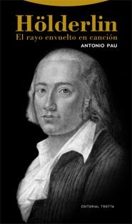 HOLDERLIN.EL RAYO ENVUELTO EN CANCION | 9788498790177 | PAU,ANTONIO | Libreria Geli - Librería Online de Girona - Comprar libros en catalán y castellano