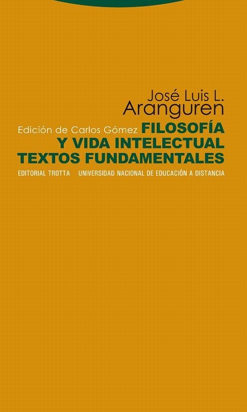 FILOSOFIA Y VIDA INTELECTUAL.TEXTOS FUNDAMENTALES | 9788498791686 | ARANGUREN,JOSE LUIS | Libreria Geli - Librería Online de Girona - Comprar libros en catalán y castellano