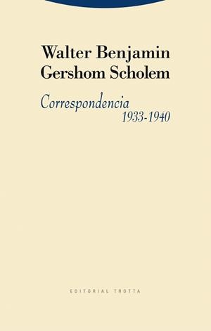CORRESPONDENCIA 1933-1940 | 9788498792126 | BENJAMIN,WALTER/SCHOLEM,GERSHOM | Libreria Geli - Librería Online de Girona - Comprar libros en catalán y castellano