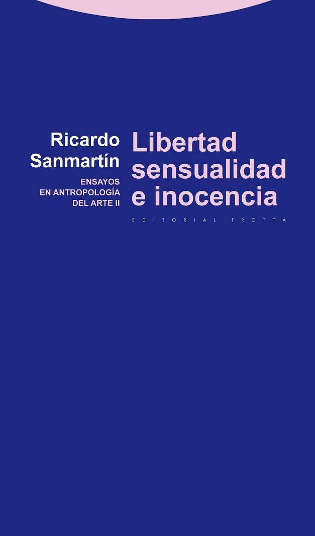LIBERTAD,SENSUALIDAD E INOCENCIA | 9788498792454 | SANMARTÍN ARCE,RICARDO | Libreria Geli - Librería Online de Girona - Comprar libros en catalán y castellano
