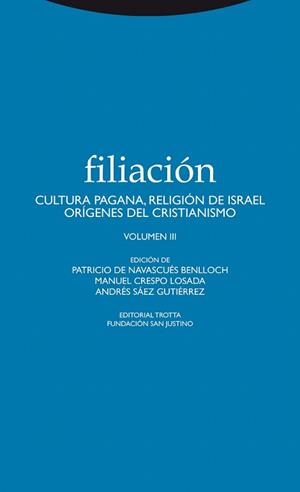 FILIACION-3.CULTURA PAGANA.RELIGION DE ISRAEL.ORIGENES DEL CRISTIANISMO | 9788498792188 | AYAN,J.J./DE NASCUES | Llibreria Geli - Llibreria Online de Girona - Comprar llibres en català i castellà