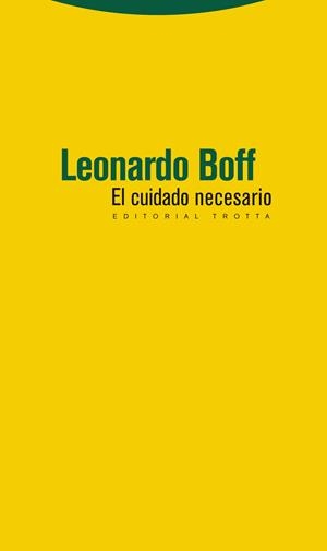 EL CUIDADO NECESARIO | 9788498793017 | BOFF, LEONARDO | Llibreria Geli - Llibreria Online de Girona - Comprar llibres en català i castellà
