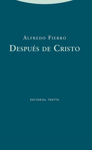 DESPUÉS DE CRISTO | 9788498793284 | FIERRO,ALFREDO | Libreria Geli - Librería Online de Girona - Comprar libros en catalán y castellano