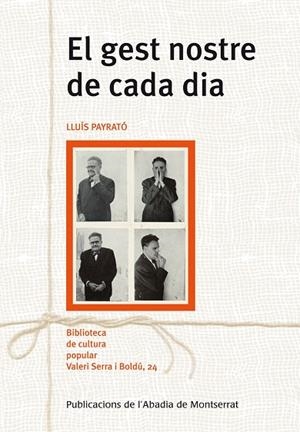 EL GEST NOSTRE DE CADA DIA | 9788498835793 | PAYRATÓ GIMÈNEZ,LLUÍS | Llibreria Geli - Llibreria Online de Girona - Comprar llibres en català i castellà