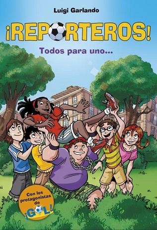 REPORTEROS-2.TODOS PARA UNO... | 9788415580508 | GARLANDO,LUIGI | Llibreria Geli - Llibreria Online de Girona - Comprar llibres en català i castellà