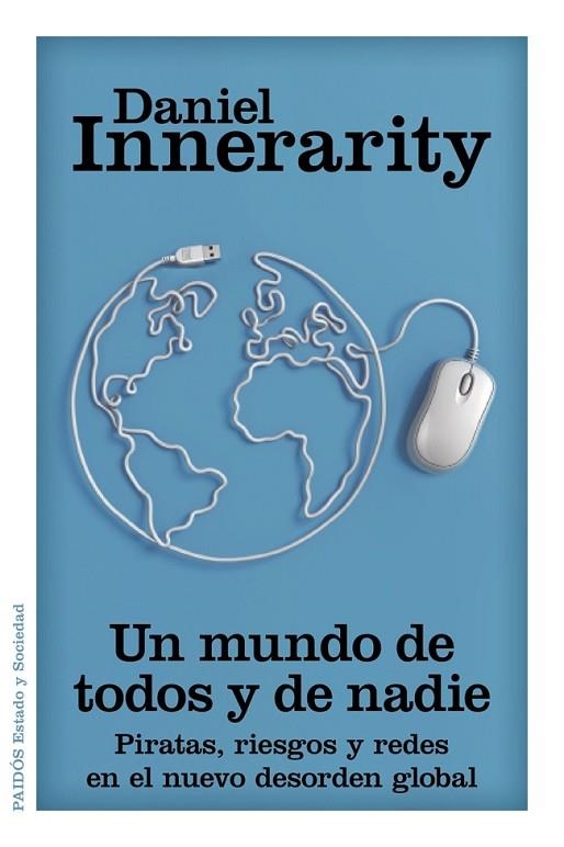 UN MUNDO DE TODOS Y DE NADIE | 9788449328473 | INNERARITY GRAU,DANIEL | Llibreria Geli - Llibreria Online de Girona - Comprar llibres en català i castellà
