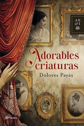 ADORABLES CRIATURAS  | 9788408035527 | PAYÁS,DOLORES | Libreria Geli - Librería Online de Girona - Comprar libros en catalán y castellano
