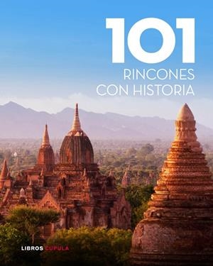 101 RINCONES CON HISTORIA (TD) | 9788448007034 | Libreria Geli - Librería Online de Girona - Comprar libros en catalán y castellano
