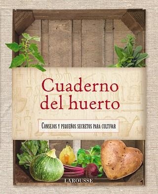 CUADERNO DEL HUERTO.CONSEJOS Y PEQUEÑOS SECRETOS PARA CULTIVAR | 9788415411758 | Libreria Geli - Librería Online de Girona - Comprar libros en catalán y castellano