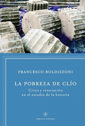 LA POBREZA DE CLIO | 9788498925272 | BOLDIZZONI | Libreria Geli - Librería Online de Girona - Comprar libros en catalán y castellano