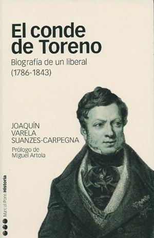 EL CONDE DE TORENO.BIOGRAFIA DE UN LIBERAL(1786-1843) | 9788496467101 | VARELA,JOAQUIN | Llibreria Geli - Llibreria Online de Girona - Comprar llibres en català i castellà