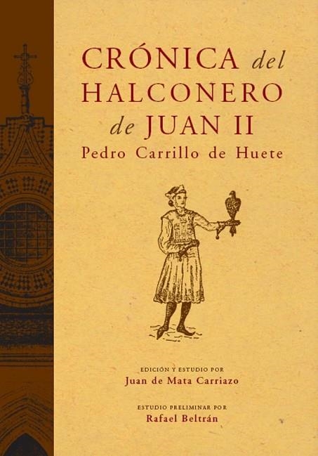 CRONICA DEL HALCONERO DE JUAN II | 9788496467422 | CARRILLO DE HUETE,PEDRO | Llibreria Geli - Llibreria Online de Girona - Comprar llibres en català i castellà