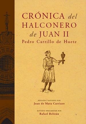 CRONICA DEL HALCONERO DE JUAN II | 9788496467422 | CARRILLO DE HUETE,PEDRO | Llibreria Geli - Llibreria Online de Girona - Comprar llibres en català i castellà