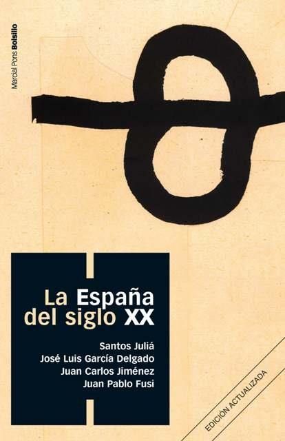 LA ESPAÑA DEL SIGLO XX | 9788496467545 | JULIA,SANTOS/GARCIA,JOSE LUIS/JIMENEZ,JUAN CARLOS/ | Libreria Geli - Librería Online de Girona - Comprar libros en catalán y castellano