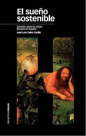 EL SUEÑO SOSTENIBLE.ESTUDIOS SOBRE LA UTOPIA | 9788496467743 | CALVO CARILLA,JOSE LUIS | Llibreria Geli - Llibreria Online de Girona - Comprar llibres en català i castellà
