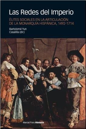 LAS REDES DEL IMPERIO | 9788496467859 | YUN CASALILLA,BARTOLOME | Llibreria Geli - Llibreria Online de Girona - Comprar llibres en català i castellà