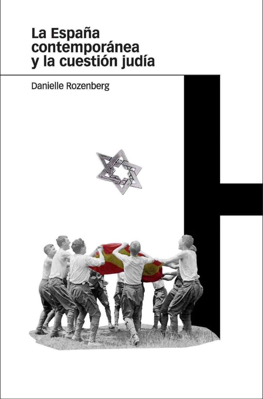 LA ESPAÑA CONTEMPORANEA YA LA CUESTION JUDIA | 9788492820207 | ROZENBERG,DANIELLE | Libreria Geli - Librería Online de Girona - Comprar libros en catalán y castellano