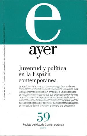 AYER 59 JUVENTUD Y POLITICA EN LA ESPAÑA CONTEMPORANEA | 9788496467132 | GONZALEZ CALLEJA,EDUARDO | Llibreria Geli - Llibreria Online de Girona - Comprar llibres en català i castellà