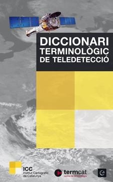 DICCIONARI TERMINOLOGIC DE TELEDETECCIO | 9788441222496 | Llibreria Geli - Llibreria Online de Girona - Comprar llibres en català i castellà