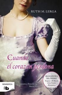 CUANDO EL CORAZÓN PERDONA | 9788498727845 | M. LERGA,RUTH | Libreria Geli - Librería Online de Girona - Comprar libros en catalán y castellano