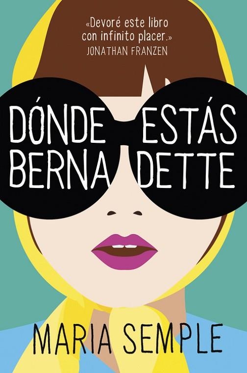 DÓNDE ESTÁS,BERNADETTE | 9788439725824 | SEMPLE,MARIA | Libreria Geli - Librería Online de Girona - Comprar libros en catalán y castellano