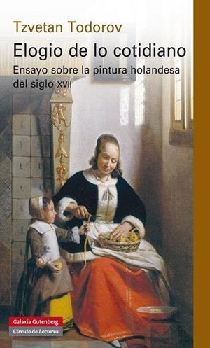 ELOGIO DE LO COTIDIANO | 9788481098693 | TODOROV,TZVETAN | Libreria Geli - Librería Online de Girona - Comprar libros en catalán y castellano