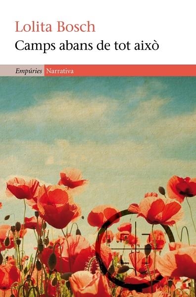 CAMPS ABANS DE TOT AIXO | 9788497877794 | BOSCH,LOLITA | Libreria Geli - Librería Online de Girona - Comprar libros en catalán y castellano