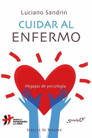 CUIDAR AL ENFERMO.MIGAJAS DE PSICOLOGIA | 9788433026309 | SANDRIN,LUCIANO | Llibreria Geli - Llibreria Online de Girona - Comprar llibres en català i castellà