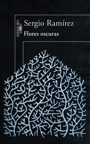 FLORES OSCURAS | 9788420414058 | RAMÍREZ,SERGIO | Libreria Geli - Librería Online de Girona - Comprar libros en catalán y castellano