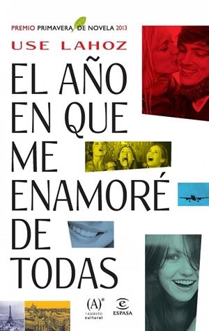 EL AÑO EN QUE ME ENAMORÉ DE TODAS (TD) | 9788467025439 | LAHOZ,USE (1976,BCN) | Libreria Geli - Librería Online de Girona - Comprar libros en catalán y castellano