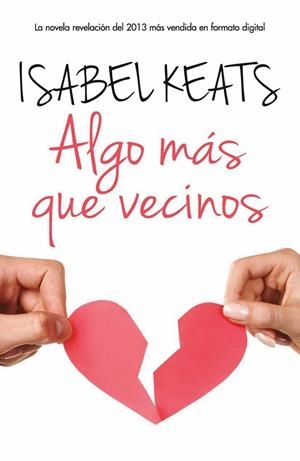 ALGO MAS QUE VECINOS | 9788468728292 | KEATS,ISABEL | Llibreria Geli - Llibreria Online de Girona - Comprar llibres en català i castellà