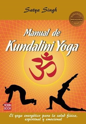 MANUAL DE KUNDALINI YOGA | 9788499172583 | SINGH,SATYA | Llibreria Geli - Llibreria Online de Girona - Comprar llibres en català i castellà