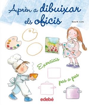 APRÈN A DIBUIXAR ELS OFICIS | 9788468307848 | CURTO,ROSA M. | Llibreria Geli - Llibreria Online de Girona - Comprar llibres en català i castellà