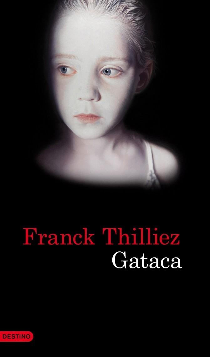 GATACA | 9788423345816 | THILLIEZ,FRANCK | Llibreria Geli - Llibreria Online de Girona - Comprar llibres en català i castellà