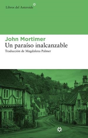 UN PARAÍSO INALCANZABLE | 9788415625278 | MORTIMER,JOHN | Llibreria Geli - Llibreria Online de Girona - Comprar llibres en català i castellà