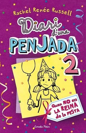 DIARI D'UNA PENJADA-2.QUAN NO ETS LA REINA DE LA FESTA | 9788499323510 | RENEE RUSSELL,RACHEL | Libreria Geli - Librería Online de Girona - Comprar libros en catalán y castellano