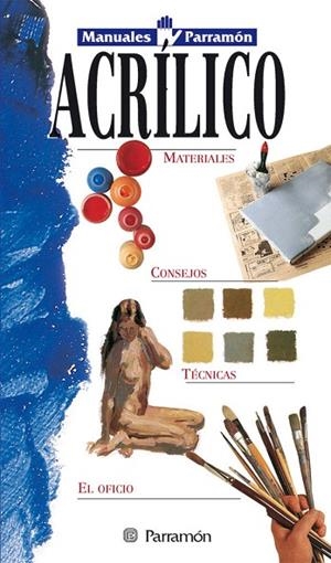 ACRILICO(MANUALES PARRAMON) | 9788434219397 | Llibreria Geli - Llibreria Online de Girona - Comprar llibres en català i castellà