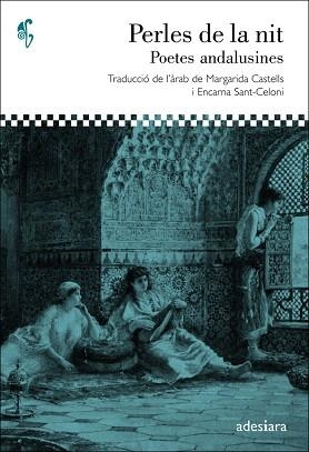 PERLES DE LA NIT.POETES ANDALUSINES | 9788492405626 | Libreria Geli - Librería Online de Girona - Comprar libros en catalán y castellano