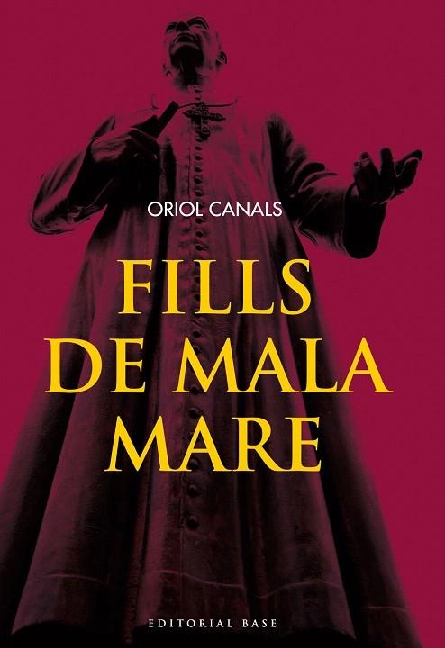 FILLS DE MALA MARE | 9788415711261 | CANALS,ORIOL | Libreria Geli - Librería Online de Girona - Comprar libros en catalán y castellano