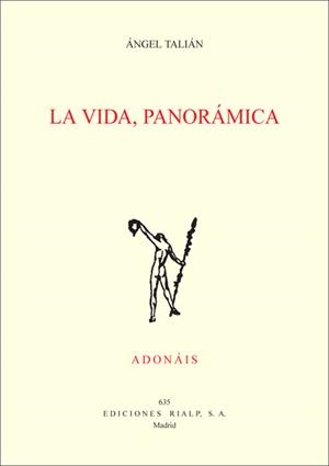 LA VIDA,PANORÁMICA (ACCÉSIT DEL PREMIO ADONÁIS 2012) | 9788432142567 | TALIÁN,ÁNGEL | Llibreria Geli - Llibreria Online de Girona - Comprar llibres en català i castellà
