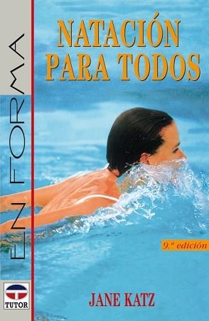 NATACION PARA TODOS | 9788479021351 | KATZ,JANE | Libreria Geli - Librería Online de Girona - Comprar libros en catalán y castellano