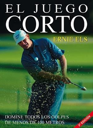 EL JUEGO CORTO | 9788479022150 | ELS,ERNIE | Libreria Geli - Librería Online de Girona - Comprar libros en catalán y castellano