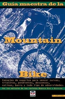 GUIA MAESTRA DE LA MOUNTAIN BIKE | 9788479022303 | PAVELKA, ED | Llibreria Geli - Llibreria Online de Girona - Comprar llibres en català i castellà