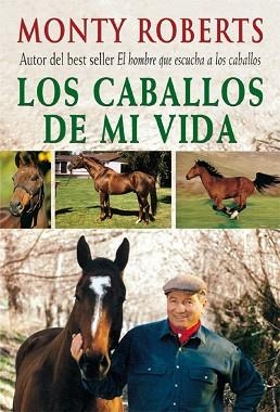 LOS CABALLOS DE MI VIDA | 9788479025205 | MONTY,ROBERTS | Llibreria Geli - Llibreria Online de Girona - Comprar llibres en català i castellà