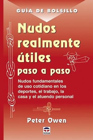 NUDOS REALMENTE UTILES PASO A PASO | 9788479025502 | OWEN,PETER | Llibreria Geli - Llibreria Online de Girona - Comprar llibres en català i castellà