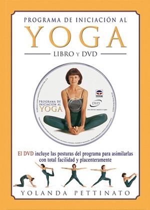 PROGRAMA DE INICIACION AL YOGA (LIBRO+DVD) | 9788479026059 | PETTINATO,YOLANDA | Llibreria Geli - Llibreria Online de Girona - Comprar llibres en català i castellà