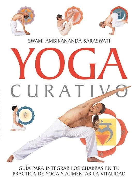 YOGA CURATIVO | 9788479026882 | SARASWATI,SWAMI AMBIKANDA | Llibreria Geli - Llibreria Online de Girona - Comprar llibres en català i castellà