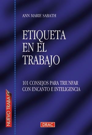ETIQUETA EN EL TRABAJO | 9788488893949 | ANN MARIE SABATH | Libreria Geli - Librería Online de Girona - Comprar libros en catalán y castellano